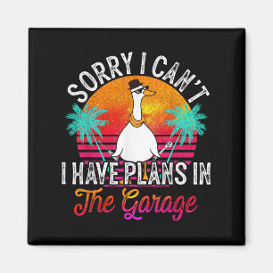 I Cant I Have Plans In The Garage Fathers Day Car Magnet
