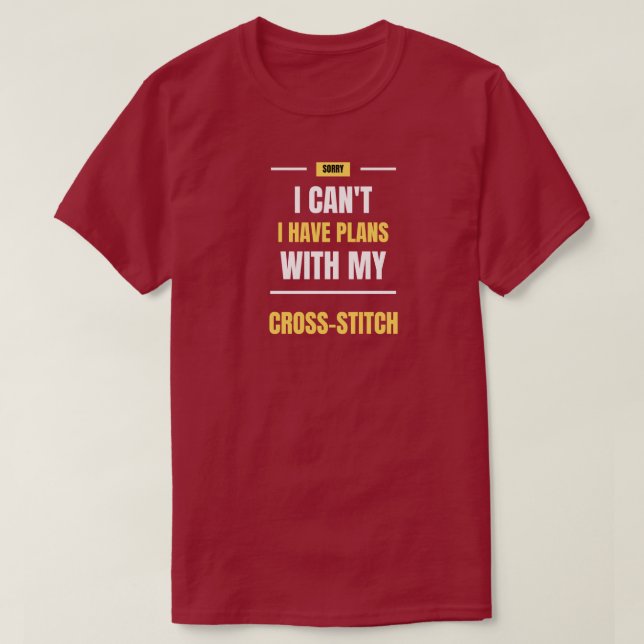 I can't I have plans T-Shirt (Design Front)
