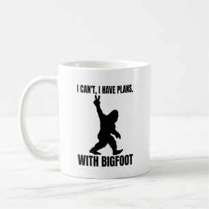 I Can't I Have Plans with Bigfoot Coffee Mug