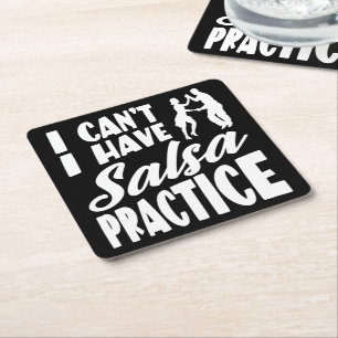 I Can't I Have Salsa Practice Latin Dances Salsa Square Paper Coaster
