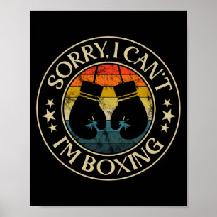 I Cant Im Boxing Lover Funny Retro Style Boxer Glo Poster