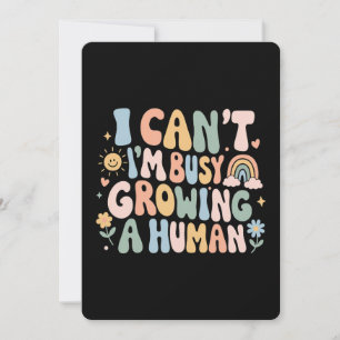 I Can't I'm Busy Growing A Human Pregnancy Gift Invitation