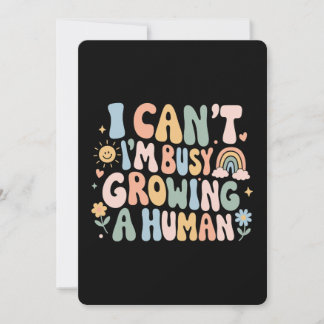 I Can't I'm Busy Growing A Human Pregnancy Gift Invitation
