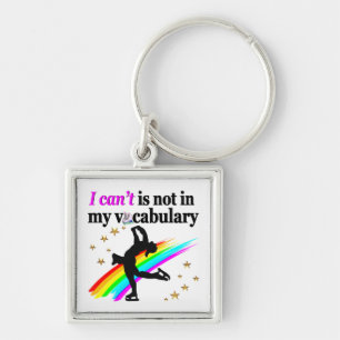 I CAN'T IS NOT IN MY VOCABULARY FIGURE SKATING KEY RING