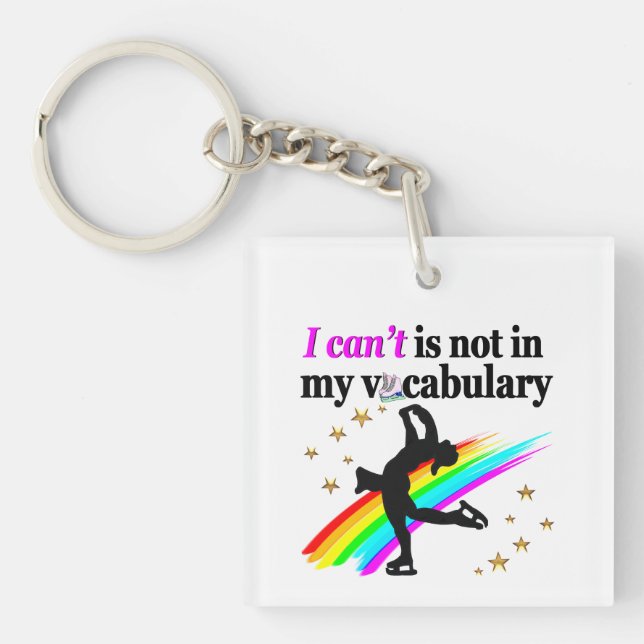 I CAN'T IS NOT IN MY VOCABULARY FIGURE SKATING KEY RING (Front)