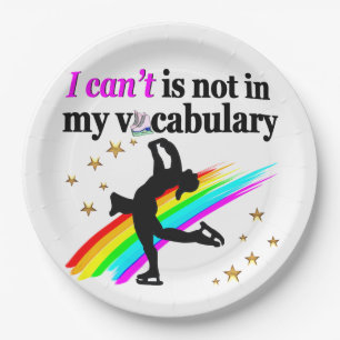 I CAN'T IS NOT IN MY VOCABULARY FIGURE SKATING PAPER PLATE