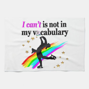 I CAN'T IS NOT IN MY VOCABULARY FIGURE SKATING TEA TOWEL