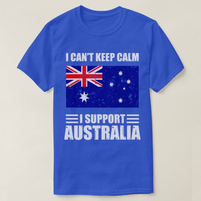 I cant keep calm I support australia Football Worl T-Shirt (Design Front)