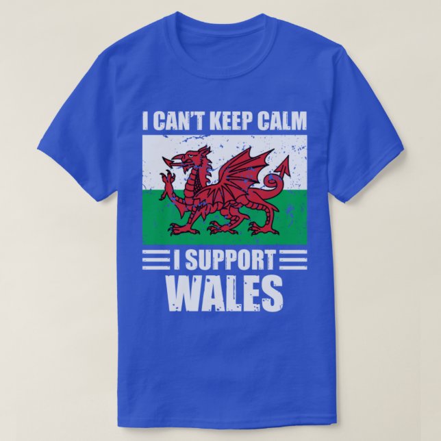 I cant keep calm I support wales Football World Cu T-Shirt (Design Front)