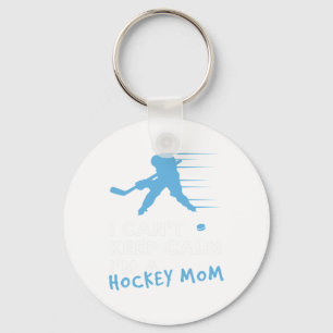 I Can't Keep Calm I'm A Hockey Mom Key Ring