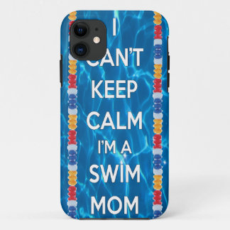 I can't keep calm I'm a swim mum iPhone 11 Case