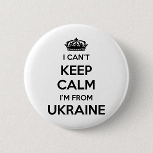 I Can't Keep Calm I'm From Country Ukraine 6 Cm Round Badge