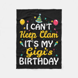 I Can't Keep Calm It's My Gigi's Birthday S Fleece Blanket