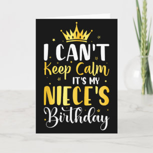 I Cant Keep Calm Its My Nieces Birthday Party Gift Card