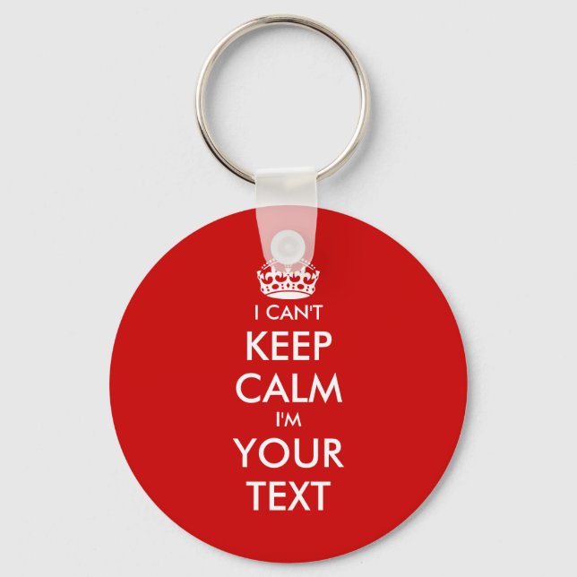 I can't keep calm keychains | Customise template (Front)