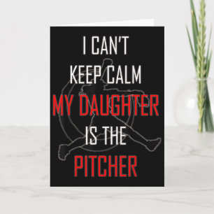 I Can't Keep Calm My Daughter Is The Tcher Softbal Card