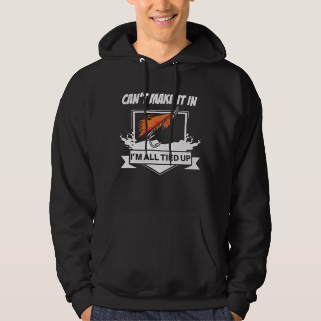 I Can't Make It, I'm All Tied Up Hoodie (Front)