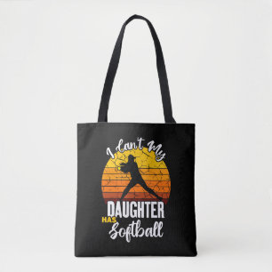 I Cant My Daughter Has Softball Proud Mum Gift Tote Bag