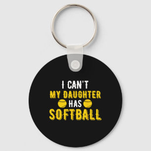 I Can't My Daughter Has Softll For Dad And Mum Key Ring