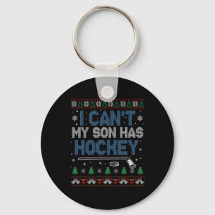 I Can't My Son Has Hockey - Hockey Mom Ugly Christ Key Ring
