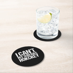 I Cant My Son Has Hockey Mum Funny Gift Round Paper Coaster