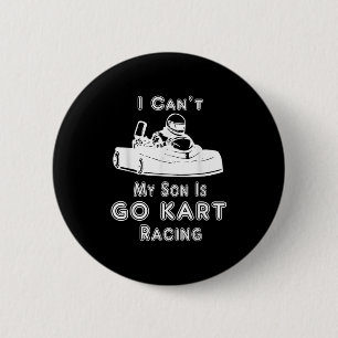 I Can't My Son Is Go Kart Racing 6 Cm Round Badge