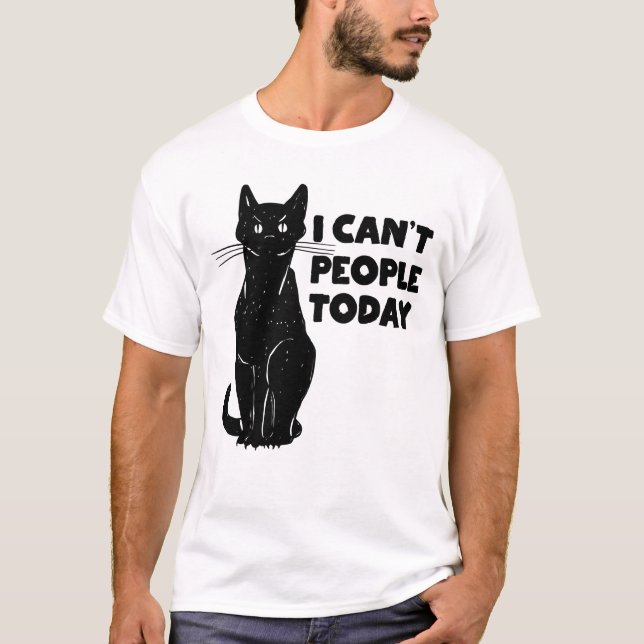 I Can't People Today Funny Introvert Cat Lovers  T-Shirt (Front)