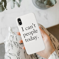 I Can't People Today Minimal Simple Black Quote