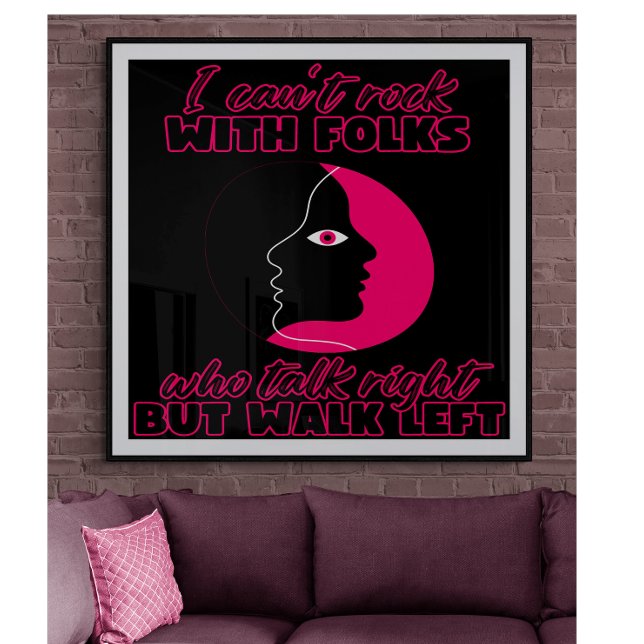 I Can't Rock With Folks Poster (Creator Uploaded)