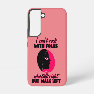 I Can't Rock With Folks Samsung Galaxy Case