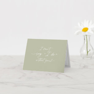 I can't say I do without you, Bridesmaid proposal  Card