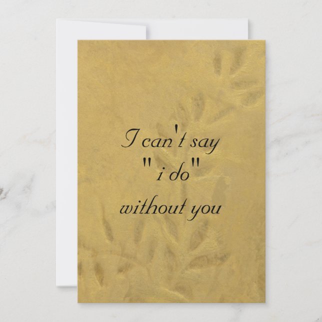 I Can't Say I Do Without You Invitation (Front)