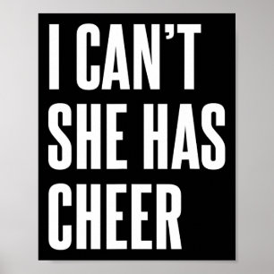 I Can't She Has Cheer Funny Cheerleading Mum Dad Poster