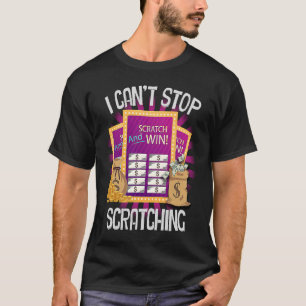 I Can't Stop Scratching Men Women  Bingo  4 T-Shirt
