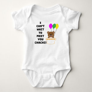 I CAN'T WAIT TO MEET YOU CHACHI BABY ANNOUNCEMENT  BODYSUIT