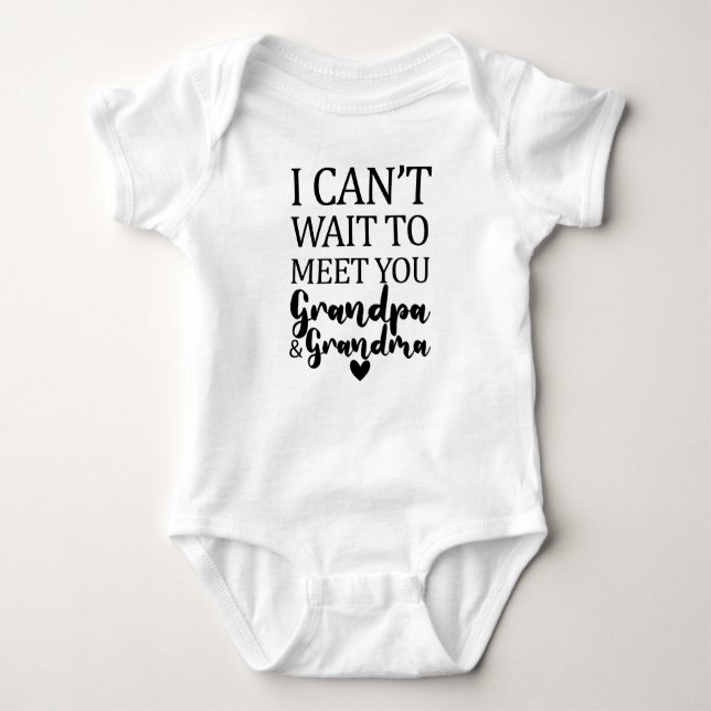 I Can't Wait To Meet You Grandpa And Grandma Baby Bodysuit (Front)