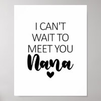 I Can't Wait To Meet You Nana Pregnancy Announceme