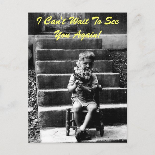 I Can't Wait To See You Again! Postcard (Front)