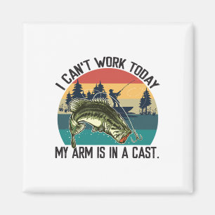 I Can't Work Today Fishy Fisherman Funny Fishing L Magnet