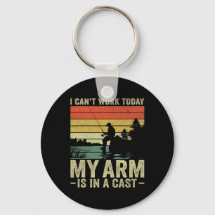 I Can't Work Today My Arm Is In A Cast Fishing Fat Key Ring