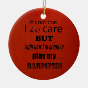 I Care Bagpipes Ceramic Ornament
