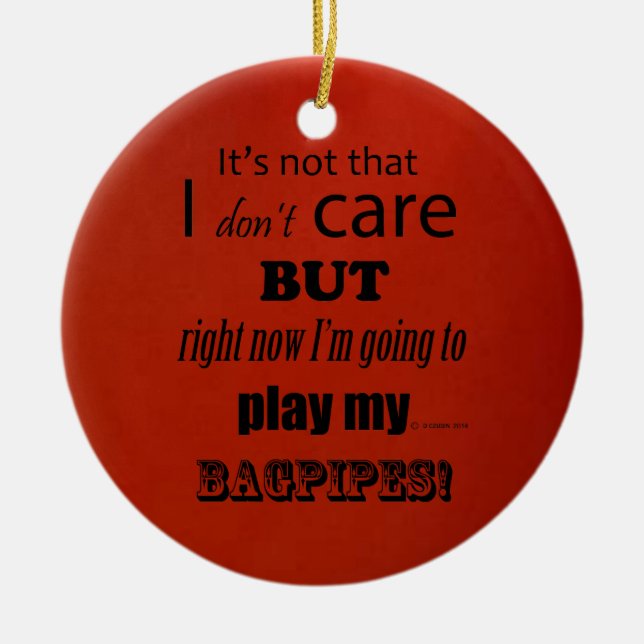 I Care Bagpipes Ceramic Ornament (Front)
