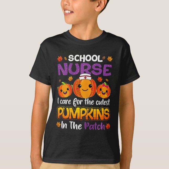 I Care For The Cutest Pumpkins In Patch School Nur T-Shirt (Front)