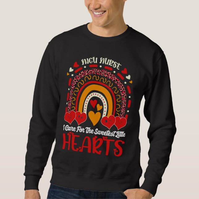 I Care For The Sweetest Little Hearts Neonatal NIC Sweatshirt (Front)