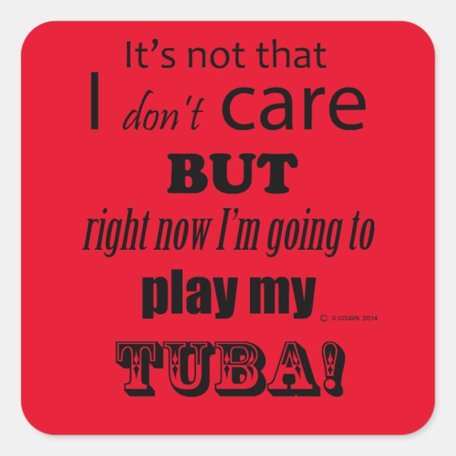 I Care Tuba Square Sticker (Front)