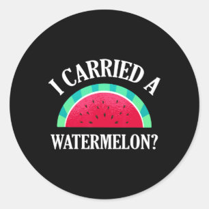 I Carried A Watermelon Funny Dancing Classic Round Sticker