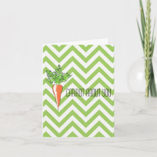 I Carrot About You Card