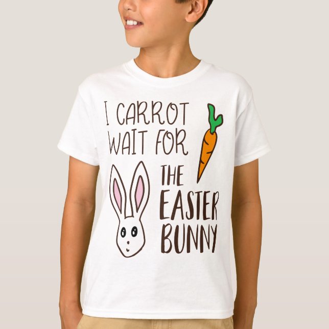 I Carrot Wait For The Easter Bunny Humourous Cute T-Shirt (Front)