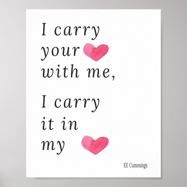 I carry your heart with me, I carry it in my heart Poster (Front)