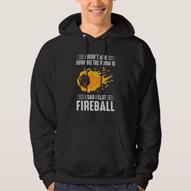 I Cast Fireball Wizard Sorcerer Dm  Ttrpg Hoodie (Front)